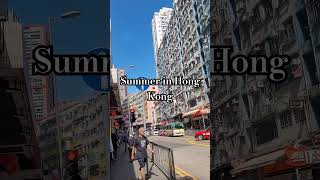 Summer in Hong Kong [upl. by Yrocej]