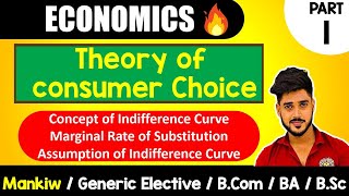 Indifference Curve amp MRS  Ch21  Theory of Consumer Choice  Mankiw  GE Bcom BA Bsc 1st Sem [upl. by Ardnoyek]