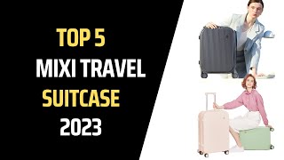 TOP 5 MIXI TRAVEL SUITCASE one of the best brands of travel suitcase BEST LUGGAGE 2023 [upl. by Najar]