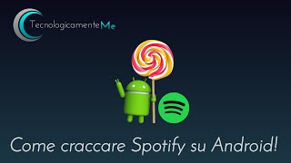 Come craccare Spotify su Android [upl. by Leahcimluap417]