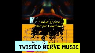 quotFinalequot TWISTED NERVE Bernard Herrmann [upl. by Leelahk]