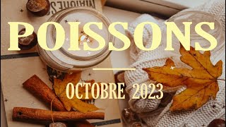 POISSONS♓ Octobre 2023 〰 Ouuuhhhh  YES  ​ [upl. by Egap]