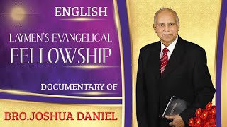 BROJOSHUA DANIEL II LAYMENS EVANGELICAL FELLOWSHIP LEF  DOCUMENTARY IN ENGLISH [upl. by Etti525]