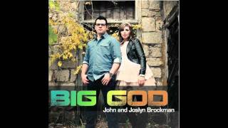 NEVER FORSAKEN by John and Joslyn Brockman audio only [upl. by Schmitz626]