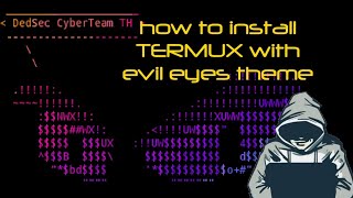 How to install and configure TERMUX with evil eyes theme [upl. by Allina427]