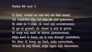 Psalm 69 vers 1 en 13  O God verlos en red mij uit den nood [upl. by Leno355]