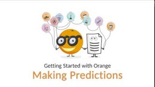 Getting Started with Orange 06 Making Predictions [upl. by Denzil]