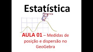 Aula 1 Medidas de dispersão no GeoGebra [upl. by Santa]