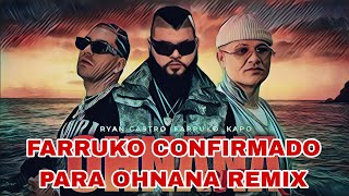 Farruko se une al remix de OHNANA con Ryan Castro y Kapo [upl. by Enal]