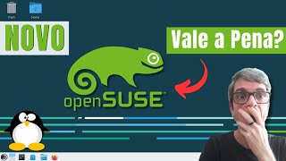 O NOVO OpenSUSESerá que Vale a Pena [upl. by Patsis247]