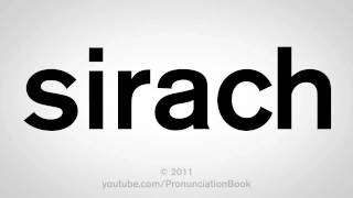 How To Pronounce Sirach [upl. by Esilahc]