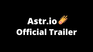 Astrio  The Official Trailer [upl. by Anialem471]