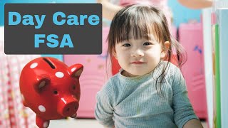 Dependent Care FSA and How to Save Money on Daycare [upl. by Kinna760]