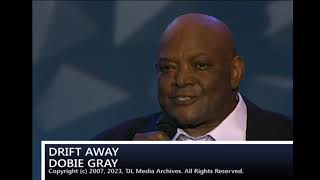 Drift Away  Dobie Gray [upl. by O'Carroll]