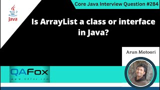 Is ArrayList a Class or Interface in Java Core Java Interview Question 284 [upl. by Htomit]