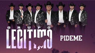 Grupo Legítimo  Pideme  Audio Oficial [upl. by Ardnas955]