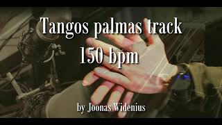 Tangos palmas track 150bpm  By Joonas Widenius [upl. by Esilehs280]