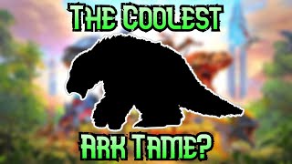 The Top 10 Coolest Ark Tames Ever [upl. by Nosnek]