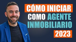 Como Empezar como Agente Inmobiliario Nuevo  Como Iniciar Como Agente Inmobiliario 2024 [upl. by Laband354]