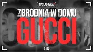 116 Zbrodnia w Domu Gucci [upl. by Nayhr419]