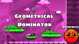 Geometrical Dominator  Geometry Dash Gameplay [upl. by Redford]