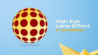 Fish eye lens effect in Corel draw [upl. by Ahsekar123]