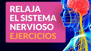 Los mejores ejercicios para relajar el sistema nervioso 💆 [upl. by Inahpit]