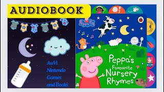 Peppa’s Favorite Nursery Rhymes Peppa Pigs [upl. by Ahtrim268]