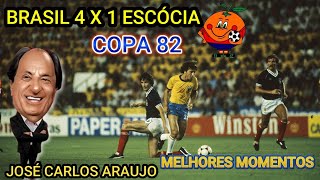 Brasil 4 x 1 Escócia Copa 82 Narração José Carlos Araújo melhores momentos [upl. by Murrah]