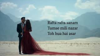 Rafta rafta sanam  Lyrical   Atif Aslam TSongs amp Music Video [upl. by Keener672]