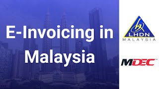 EInvoicing in Malaysia  Essential Guide to LDHN Regulations [upl. by Lovell599]