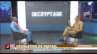 LEGISLATION DU TRAVAIL  QUELLE PROTECTION POUR LA MAIN DOEUVRE LOCALE [upl. by Aitam605]