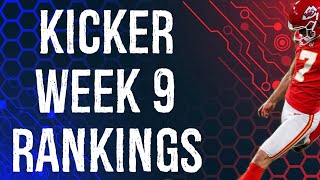 Top 12 Kicker Rankings Week 9 Fantasy Football [upl. by Chandler]