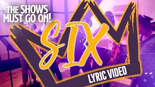 SIX SingAlong Lyric Video  SIX The Musical [upl. by Ilarrold]