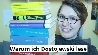 Warum lese ich DOSTOJEWSKI  Erfahrungen Empfehlungen Themen [upl. by Reivazx]