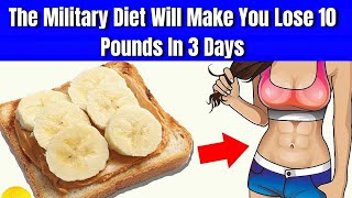 The Military Diet Lose 10 Pounds in Just 3 Days  Fact or Fiction [upl. by Shaer]