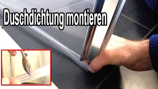 Duschdichtung montieren Anleitung  Dusche Dichtungen erneuern amp anbringen [upl. by Airtemak]