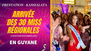 PRESTATION KASSIALATA  ARRIVÉE DES 30 MISS RÉGIONALES EN GUYANE  By AnthOny Officiel [upl. by Audra174]