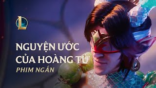 Nguyện Ước Của Hoàng Tử  Phim Ngắn Tết Nguyên Đán 2024  Liên Minh Huyền Thoại [upl. by Ydaf]