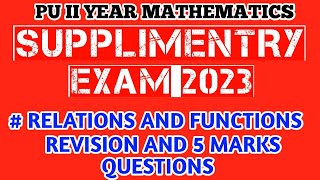 RELATIONS AND FUNCTIONS 5 MARKS IMPORTANT QUESTIONS FOR SUPPLIMETRY EXAM 2023 [upl. by Ahsinnod857]