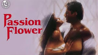 Passion Flower  Full Movie  CineStream [upl. by Akemhs]