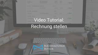 BuchhaltungsButler VideoTutorial Rechnungen erstellen und versenden [upl. by Dusen]