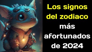 Los signos del zodiaco más afortunados de 2024 [upl. by Patric]