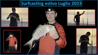 Surfcasting estivo luglio 2023 Antonio Addotta  innesco bibi e arenicola catture mormora e orata [upl. by Llerat711]