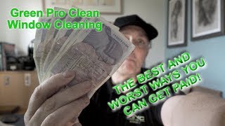 Window Cleaning  Getting Paid  Worst and best methods available [upl. by Tasia]