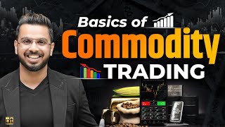 Commodity Trading Basics  Learn MCX Trading for Crude Oil Gold Silver Natural Gas [upl. by Bala748]