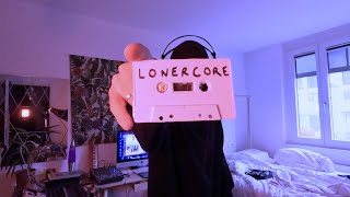 LONERCORE the Music Genre I know nothing about [upl. by Assehc710]