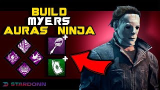 BUILD MYERS NINJA con AURAS  Dead by Daylight StarDonn [upl. by Accisej]