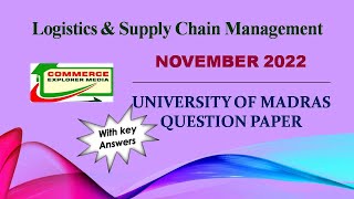 Logistics amp Supply Chain Management University of Madras November 2022 Questions with key answers [upl. by Hsaka237]