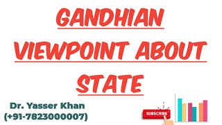 Gandhian Viewpoint About State  Mahatma Gandhi  Gandhian View Of State  State  Political Science [upl. by Odnala]